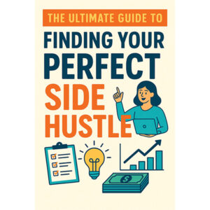 Finding Your Perfect Side Hustle